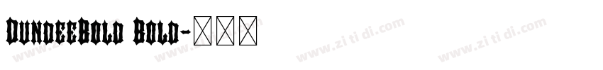 DundeeBold Bold字体转换